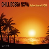 Relaxing HAWAII BGM  chill bossa nova artwork