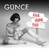 Günce - Kalk Yerine Yat