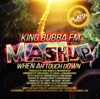 Mashup (When Ah Touchdown) - King Bubba FM