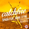 Catchfire (Sun Sun Sun) [Remixes] [feat. Anna Leyne] - EP