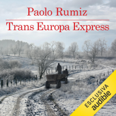 Trans Europa Express - Paolo Rumiz