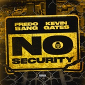 No Security (feat. Kevin Gates) artwork