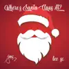 Where's Santa Claus At? - Single album lyrics, reviews, download