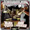 Block Tested Hood Approved (Demolition Men Presents) album lyrics, reviews, download