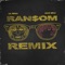 Ransom (Remix) - Single