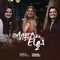 A Culpa É Dele (feat. Maiara & Maraisa) - Marília Mendonça lyrics