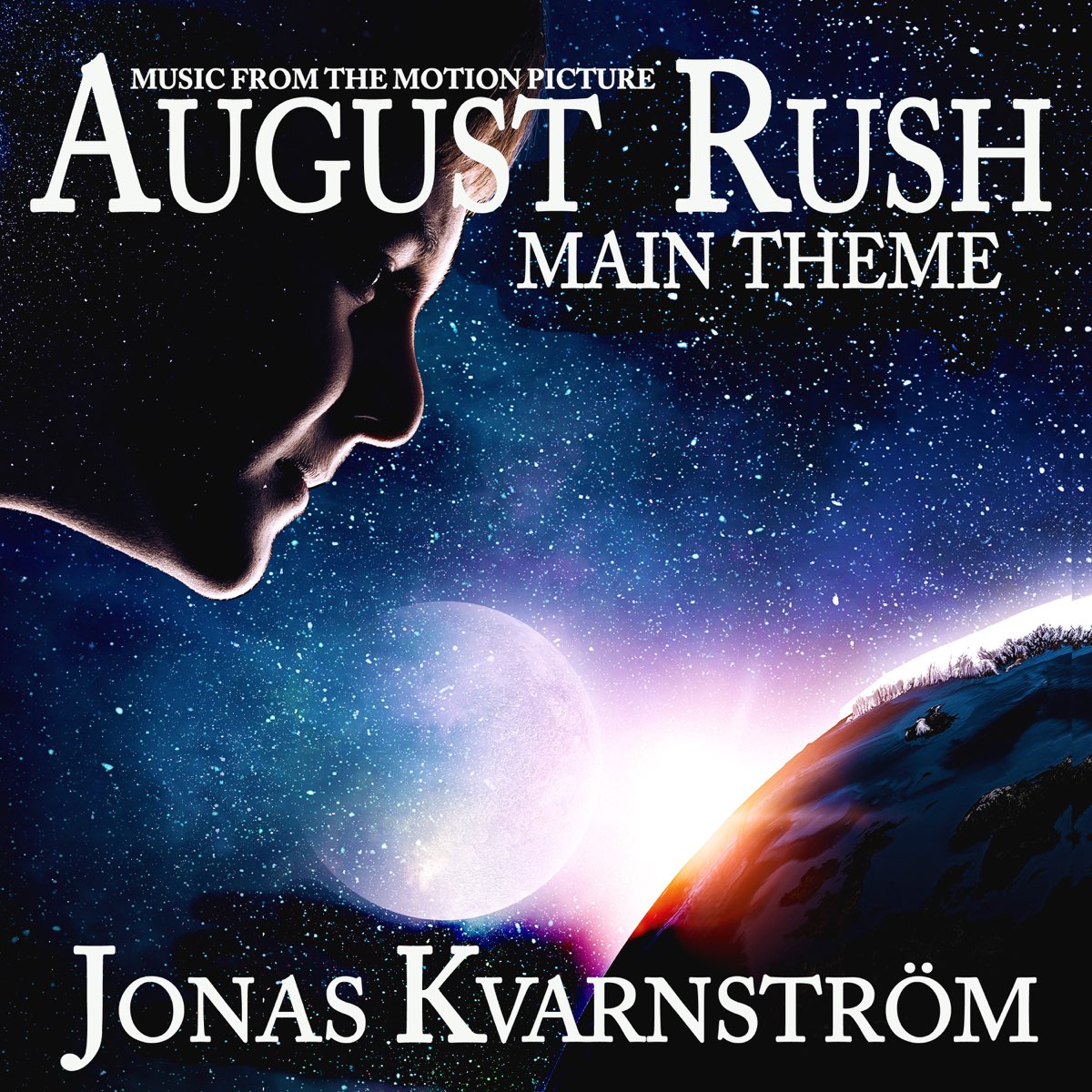 ‎August Rush (Main Theme) - Single by Jonas Kvarnström on Apple Music