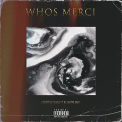Who's Merci - EP by WhosMerci & Xander Beats album reviews, ratings, credits