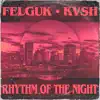 Rhythm of the Night - Single album lyrics, reviews, download