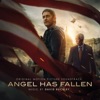 Angel Has Fallen (Original Motion Picture Soundtrack) artwork