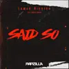 Said So - Single album lyrics, reviews, download