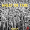 Wheat or Tare - Single