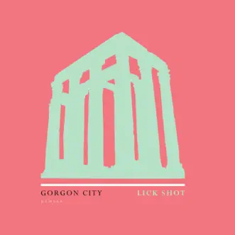 Lick Shot by Gorgon City song reviws