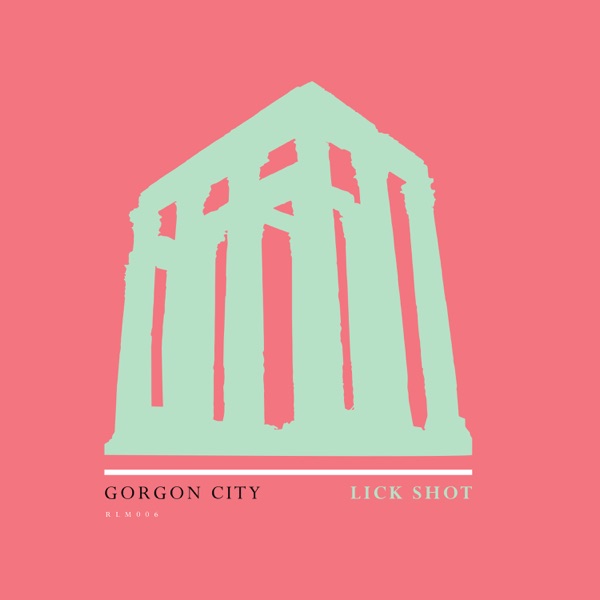 Lick Shot - Single - Gorgon City
