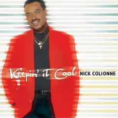 Keepin' It Cool by Nick Colionne album reviews, ratings, credits