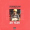 Ah Yeah (feat. Gemini Major) - Crownedyung lyrics