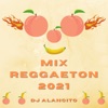 Dj Alancito - Mix Reggaeton 2021