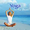 Yoga on the Beach – Healing World Yoga Music for Beach Yoga, Sun Salutation & Yoga for Weight Loss album lyrics, reviews, download