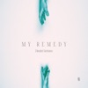 My Remedy - Single