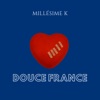 Douce France by Millésime K iTunes Track 1