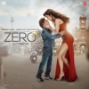 Zero (Original Motion Picture Soundtrack), 2018
