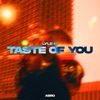 Taste of You - Single