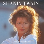 The Woman In Me (Needs The Man In You) [International Acoustic Version - Without Steel Guitar] artwork