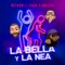 LA BELLA Y LA NEA (feat. Yaga & Mackie) - Single