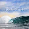 #Ocean Waves - Soothing Nature Sounds for Sleep, Relaxation & Meditation album lyrics, reviews, download