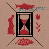 Red Red Meat - Robo Sleep