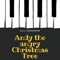 Andy the Angry Christmas Tree - K.A.L. Songwriter lyrics