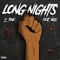 Long Nights (feat. Bigs) - 2.Tone lyrics