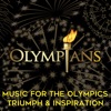 Olympians: Music for the Olympics - Triumph & Inspiration