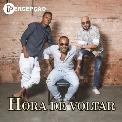 Hora de Voltar - Single - Grupo Percepção