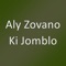 Ki Jomblo - Aly Zovano lyrics