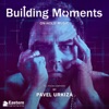 Building Moments. on Hold Music