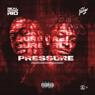 Pressure - Single by Real Recognize Rio & 21 Savage album reviews, ratings, credits