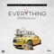 Everything (feat. KEIZER PIE) - Taylor G lyrics