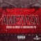 Amenaza (feat. Diego Alonso) - EmeNacho FN lyrics