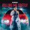 Killing Me Softly (Urban Version) - ELYSANIJ lyrics