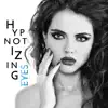 Hypnotizing Eyes album lyrics, reviews, download