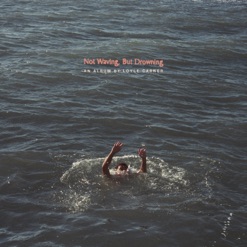 NOT WAVING BUT DROWNING cover art