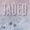 Jaded (feat. Erick Dayz) - Tokyo.Extra0rdinaire lyrics