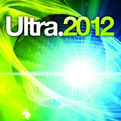 Ultra 2012 by Various Artists album reviews, ratings, credits