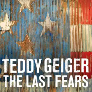 lataa albumi Teddy Geiger - The Last Fears