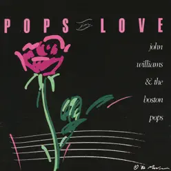 Pops in Love - Boston Pops Orchestra Pops in Love - Boston Pops Orchestra