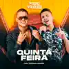 Quinta - Feira (feat. Devinho Novaes) - Single album lyrics, reviews, download