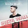 Insta Wali - Single album lyrics, reviews, download