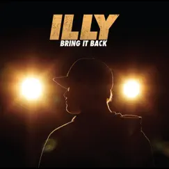 Bring It Back by Illy album reviews, ratings, credits