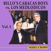Mano A Mano: Billo’s Caracas Boys Vs Los Melódicos Volume 1, 2011